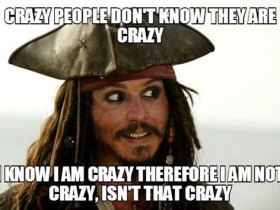 So then who's crazy?