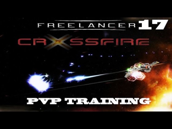 Freelancer: Crossfire [PvP Training | Veteran] - Maneuvers [Part 17]