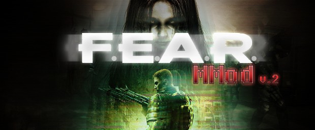 F.E.A.R. : MMod Version 2 - Release