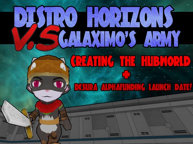 Distro Horizons - Creating the Hubworld